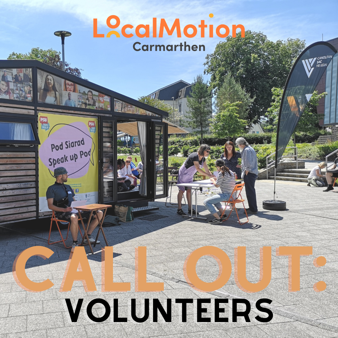 LocalMotion Carmarthen: Call for Volunteers